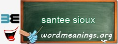 WordMeaning blackboard for santee sioux